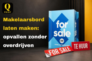 Makelaarsbord laten maken voor woningverkoop